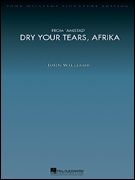 Dry Your Tears, Afrika from Amistad - Deluxe Score (John Williams Signature Orchestra)