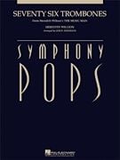 Seventy Six Trombones - Score & Parts (Symphony Pops)