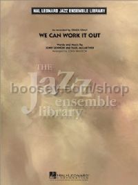 We Can Work It Out (Hal Leonard Jazz Ensemble Library)