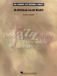 Ir-reggae-ular Blues (Hal Leonard Jazz Ensemble Library Score & Parts)