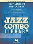 Have You Met Miss Jones? (Hal Leonard Jazz Combo Library Score)