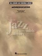 Mongonucleosis (Hal Leonard Easy Jazz Ensemble Score & Parts)