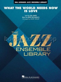 What the World Needs Now Is Love (Jazz Ensemble Score)