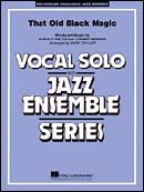 That Old Black Magic (jazz ensemble & vocal solo)