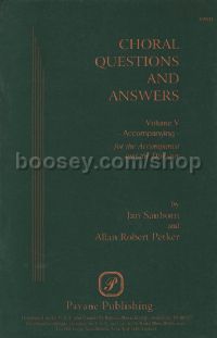 Choral Questions & Answers V: Accompanying
