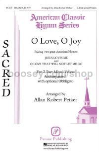 O Love, O Joy for 2-part mixed choir