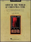 Around the World at Christmas Time (Hal Leonard Full Orchestra)