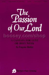 The Passion of Our Lord for SATB choir