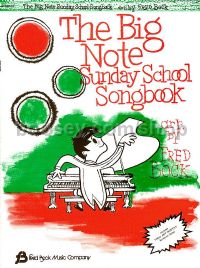 The Big-Note Sunday School Song Book for piano
