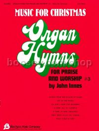 Organ Hymns for Praise & Worship, Vol. 3