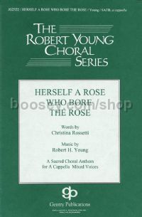 Herself A Rose Who Was A Rose for SATB choir