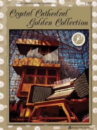 Cryal Cathedral Golden Collection for organ