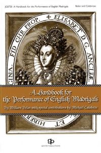 Handbook for the Performance of English Madrigals