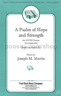 A Psalm of Hope and Strength for SATB choir
