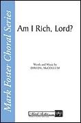 Am I Rich, Lord? for SATB choir