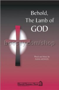 Behold, the Lamb of God for SATB choir