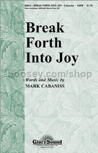 Break Forth Into Joy for SATB choir