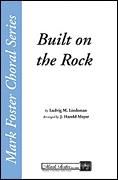 Built on the Rock for TTBB choir