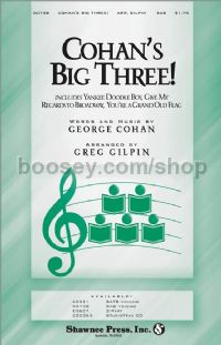 Cohan's Big Three! for SAB choir