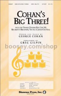 Cohan's Big Three! for 2-part voices