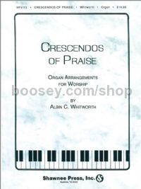 Crescendos of Praise for organ