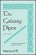 The Galway Piper for SATB choir