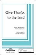 Give Thanks to the Lord for SATB choir