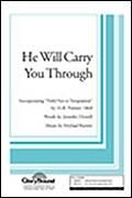 He Will Carry You Through for 2-part mixed choir