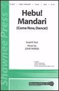 Hebu! Madari (Come Now, Dance!) - SAB choir