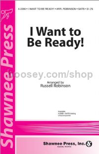 I Want to be Ready! for SATB choir