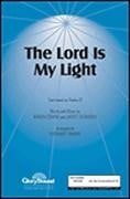 The Lord is My Light for SATB choir