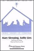 Mary Sleeping, Softly Lies for SATB choir