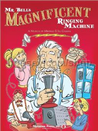 Mr Bell's Magnificent Ringing Machine (score)