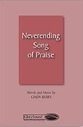 Neverending Song of Praise for SATB choir