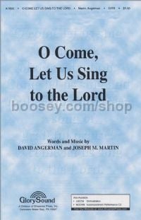 O Come Let Us Sing to the Lord for SATB choir