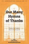 Our Many Hymns of Thanks for SATB choir