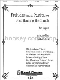 Preludes and a Partita on Great Hymns for organ