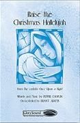 Raise the Christmas Hallelujah for SATB choir