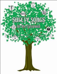 Safety Songs for the Classroom for unison or 2-part choral