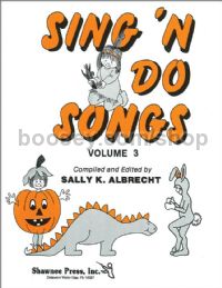 Sing 'n' Do Songs, Vol. 3 for unison choir