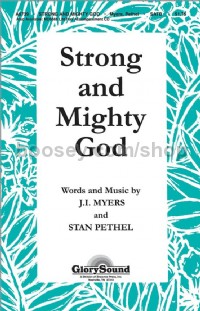 Strong and Mighty God for SATB choir