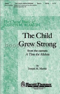 The Child Grew Strong from a Time for Alleluia for SATB choir