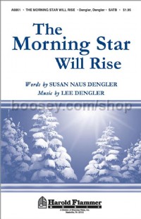The Morning Star Will Rise for SATB choir