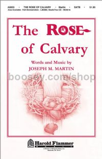 The Rose of Calvary for SATB choir