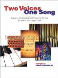 Two Voices One Song for piano/organ duets