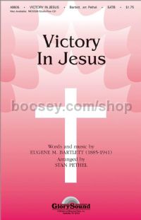 Victory in Jesus for SATB choir