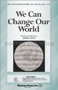 We Can Change Our World for SAB choir