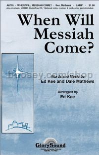 When Will Messiah Come? for SATB choir