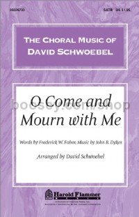 O Come and Mourn with Me for SATB choir