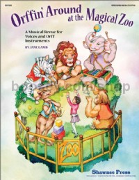 Orffin' Around at the Magical Zoo - voices & Orff instruments (set of parts)